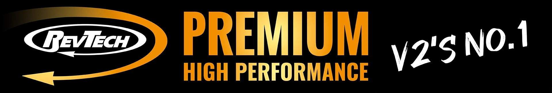 RevTech Premium High Performance – V2's No.1